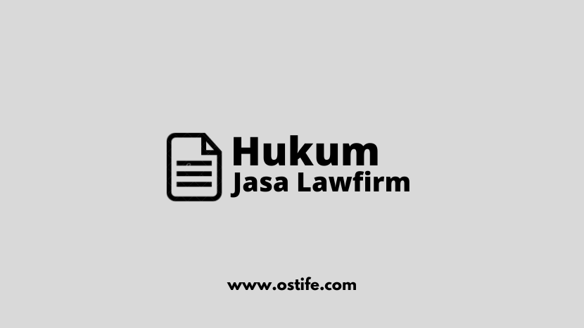 Jasa Hukum Berpengalaman Dan Terpercaya Lawfirm.co.id