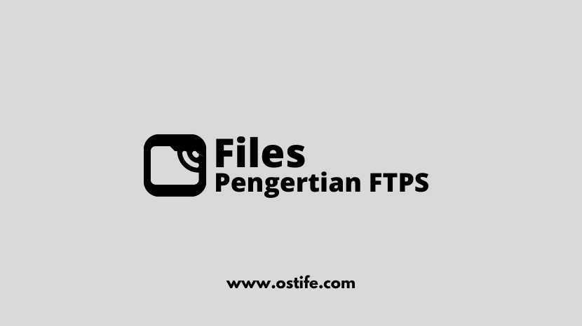 Pengertian Dan Cara Kerja Ftp Server Ostife